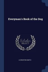 Produktbild: Everyman's Book of the Dog