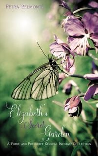 Produktbild: Elizabeth's Secret Garden: A Pride and Prejudice Sensual Intimate Collection