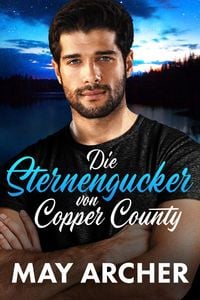 Produktbild: Die Sternengucker von Copper County (Copper County (Deutsch), #1)