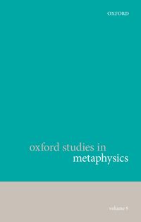 Produktbild: Oxford Studies in Metaphysics, Volume 9