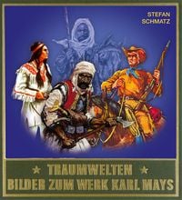 Produktbild: Traumwelten - Bilder zum Werk Karl Mays III