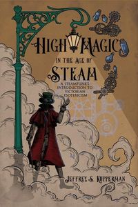 Produktbild: High Magic in the Age of Steam