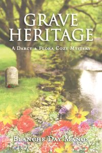 Produktbild: Grave Heritage (A Darcy & Flora Cozy Mystery, #4)