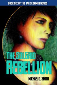 Produktbild: The SolGrid Rebellion (Jack Commer, Supreme Commander, #6)