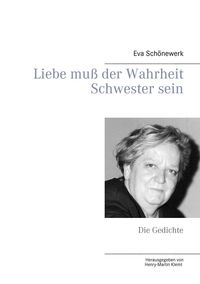Produktbild: Liebe mu&szlig; der Wahrheit Schwester sein