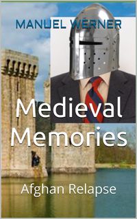 Produktbild: Medieval Memories: Afghan Relapse