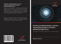 Produktbild: Analiza podstawowego numeru reprodukcyjnego w modelu epidemiologicznym