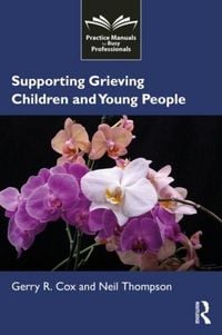 Produktbild: Supporting Grieving Children and Young People