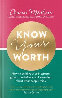 Bild vom Artikel Know Your Worth vom Autor Anna Mathur