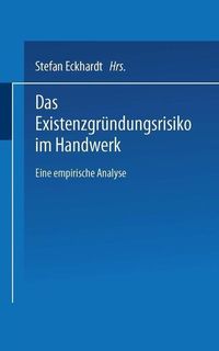 Produktbild: Das Existenzgr&uuml;ndungsrisiko im Handwerk
