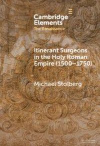 Produktbild: Itinerant Surgeons in the Holy Roman Empire (1500-1750)