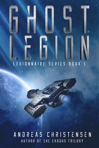Produktbild: Ghost Legion (Legionnaire Series, #1)