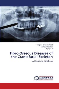Produktbild: Fibro-Osseous Diseases of the Craniofacial Skeleton