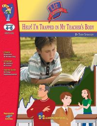 Produktbild: Help I'm Trapped in My Teacher's Body Novel Study Grades 4-6 A novel by Todd Strasser.