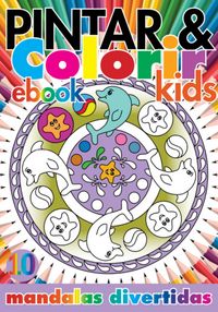 Produktbild: Cole&ccedil;&atilde;o Pintar E Colorir Kids- Mandalas Divertidas Ed.10