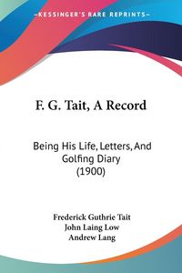 Produktbild: F. G. Tait, A Record