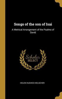 Produktbild: Songs of the son of Isai: A Metrical Arrangement of the Psalms of David