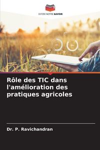 Produktbild: R&ocirc;le des TIC dans l'am&eacute;lioration des pratiques agricoles