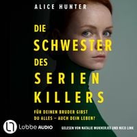 Produktbild: Die Schwester des Serienkillers - Die Familie des Serienkillers, Teil 3