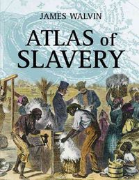 Produktbild: Walvin, J: Atlas of Slavery