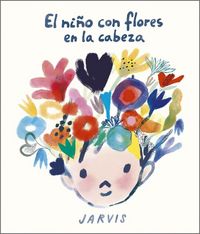 Produktbild: El Ni&ntilde;o Con Flores En La Cabeza