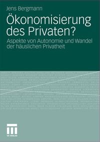 Produktbild: &Ouml;konomisierung des Privaten?