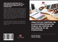 Produktbild: ANALYSE DU CONTENU DE LA DOCUMENTATION DU PUBLIC DU CENTRE DE RECHERCHE ET DE FORMATION