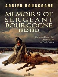 Produktbild: Memoirs of Sergeant Bourgogne: 1812-1813