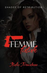 Produktbild: Femme Fatale: Shades of Retribution