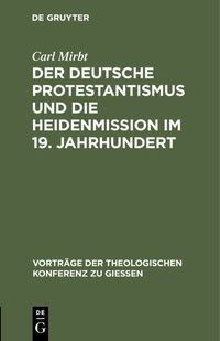 Produktbild: Der deutsche Protestantismus und die Heidenmission im 19. Jahrhundert