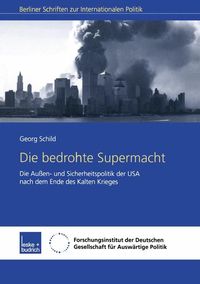 Bild vom Artikel Die bedrohte Supermacht vom Autor Georg Schild