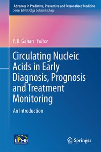 Produktbild: Circulating Nucleic Acids in Early Diagnosis, Prognosis and Treatment Monitoring