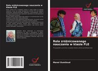 Produktbild: Rola zr&oacute;żnicowanego nauczania w klasie FLE