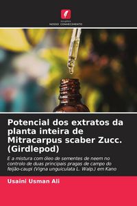 Produktbild: Potencial dos extratos da planta inteira de Mitracarpus scaber Zucc. (Girdlepod)