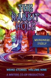 Produktbild: The Rabbit Hole Weirdness Itself