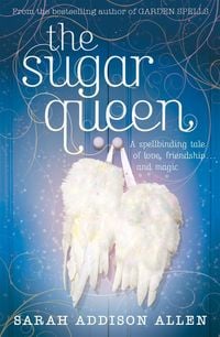 Bild vom Artikel The Sugar Queen vom Autor Sarah Addison Allen