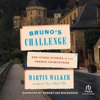 Bild vom Artikel Bruno's Challenge: And Other Stories of the French Countryside vom Autor Martin Walker