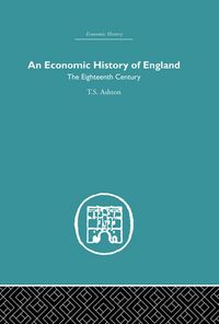 Produktbild: An Economic History of England: the Eighteenth Century