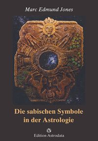 Bild vom Artikel Die sabischen Symbole in der Astrologie vom Autor Marc Edmund Jones