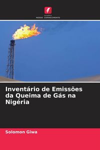 Produktbild: Invent&aacute;rio de Emiss&otilde;es da Queima de G&aacute;s na Nig&eacute;ria