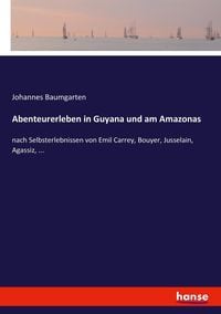Produktbild: Abenteurerleben in Guyana und am Amazonas