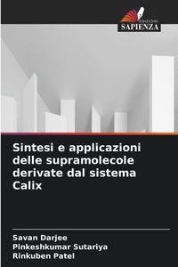 Produktbild: Sintesi e applicazioni delle supramolecole derivate dal sistema Calix