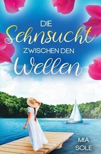Produktbild: Die Sehnsucht zwischen den Wellen