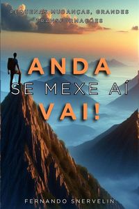 Produktbild: Anda, Se Mexe A&iacute;, Vai !