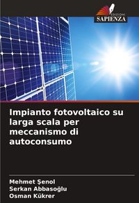 Produktbild: Impianto fotovoltaico su larga scala per meccanismo di autoconsumo