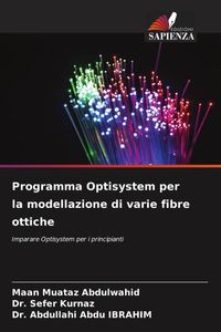 Produktbild: Programma Optisystem per la modellazione di varie fibre ottiche