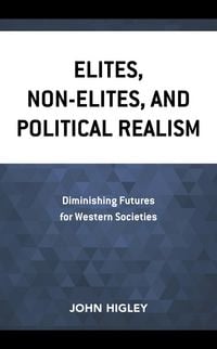 Produktbild: Elites, Non-Elites, and Political Realism