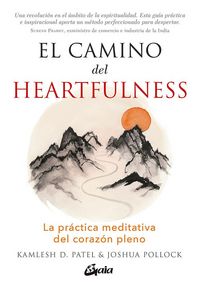 Produktbild: El camino del heartfulness : la pr&aacute;ctica meditativa del coraz&oacute;n pleno