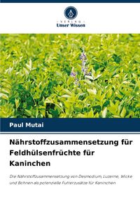 Produktbild: N&auml;hrstoffzusammensetzung f&uuml;r Feldh&uuml;lsenfr&uuml;chte f&uuml;r Kaninchen
