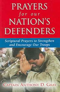 Produktbild: Prayers for Our Nation's Defenders: Scriptural Prayers to Strengthen and Encourage Our Troops